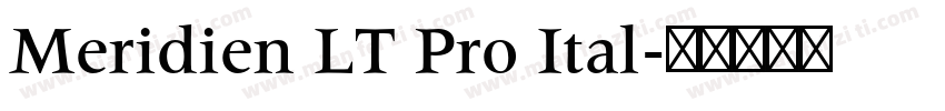 Meridien LT Pro Ital字体转换